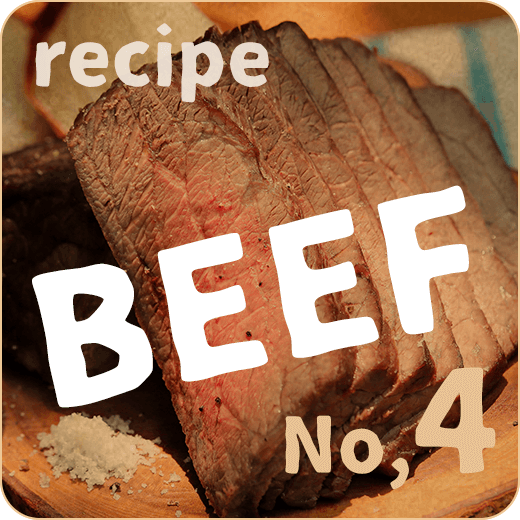 recipe No.4 BEEF